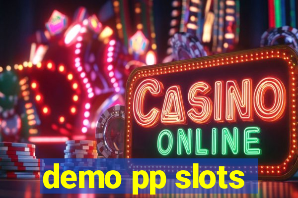 demo pp slots